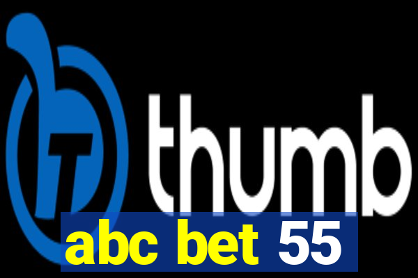 abc bet 55